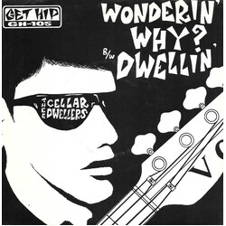 Thee Cellar Dwellers Wonderin' Why? USED VINYL 7INCH 45 RPM PROMO