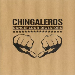Chingaleros Dancefloor Dictators USED VINYL 7INCH 45 RPM LIMITED EDITION