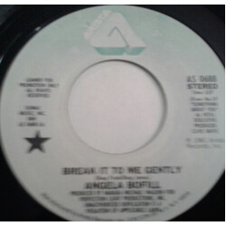 Angela Bofill Break It To Me Gently USED VINYL 7INCH 45 RPM PROMO STEREO MONO