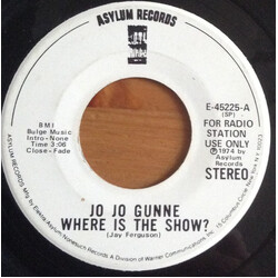 Jo Jo Gunne Where Is The Show USED VINYL 7INCH 45 RPM PROMO STEREO
