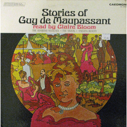 Guy De Maupassant / Claire Bloom Stories Of Guy De Maupassant Read By Claire Bloom Vinyl LP USED