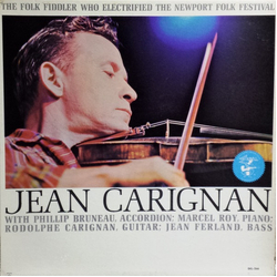 Jean Carignan The Folk Fiddler Who Electrified The Newport Folk Festival Vinyl LP USED