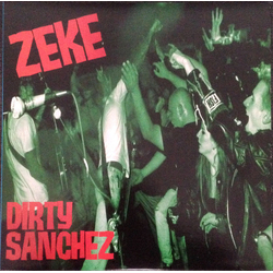 Zeke Dirty Sanchez Vinyl LP USED