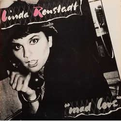 Linda Ronstadt Mad Love Vinyl LP USED