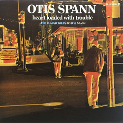 Otis Spann Heart Loaded With Trouble Vinyl LP USED