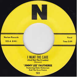 Jimmy Lee Fautheree / Deke Dickerson & The Ecco-Fonics I Want The Cake (And Not The Crumbs) USED VINYL 7INCH SINGLE