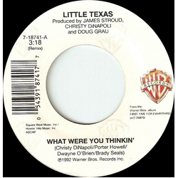 Little Texas What Were You Thinkin' Vinyl 7" USED