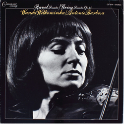 Maurice Ravel / Edvard Grieg / Wanda Wilkomirska / Antonio Barbosa Ravel Sonata / Grieg Sonata Op. 45 Vinyl LP USED