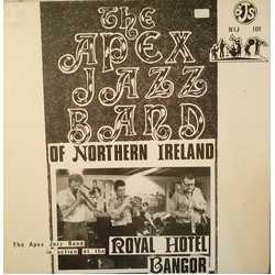 Apex Jazz Band (2) The Apex Jazz Band In Action At The Royal Hotel Bangor Vinyl LP USED