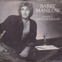 Barry Manilow I Made It Through The Rain Vinyl 7" USED
