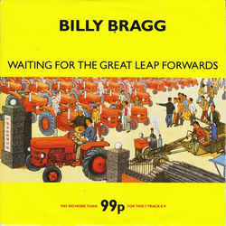 Billy Bragg Waiting For The Great Leap Forwards Vinyl 7" USED