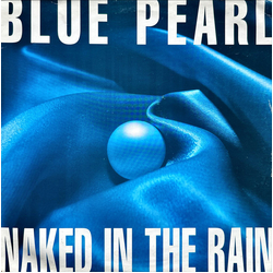 Blue Pearl Naked In The Rain Vinyl 12" USED