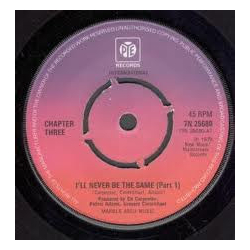 Chapter Three I'll Never Be The Same Vinyl 7" USED