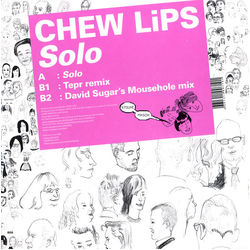 Chew Lips Solo Vinyl 12" USED
