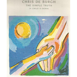 Chris de Burgh The Simple Truth (A Child Is Born) Vinyl 7" USED