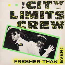 The City Limits Crew Fresher Than Ever! Vinyl 12" USED