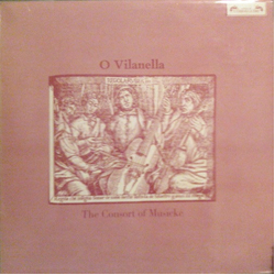 The Consort Of Musicke O Vilanella Vinyl LP USED