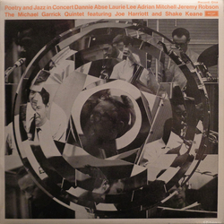 Dannie Abse / Laurie Lee / Adrian Mitchell / Jeremy Robson / Michael Garrick Quintet / Joe Harriott / Shake Keane Poetry And Jazz In Concert - Record 