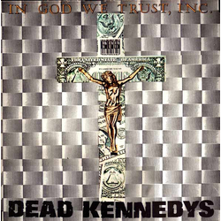 Dead Kennedys In God We Trust, Inc. Vinyl 12" USED