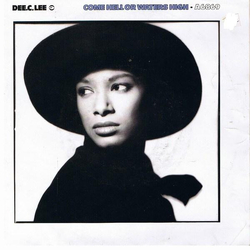 Dee C. Lee Come Hell Or Waters High Vinyl 7" USED