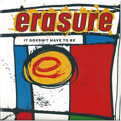 Erasure It Doesn't Have To Be Vinyl 7" USED