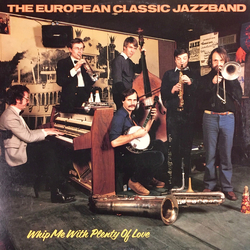 The European Classic Jazz Trio Whip Me With Plenty Of Love Vinyl LP USED