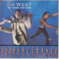 Go West We Close Our Eyes Vinyl 7" USED