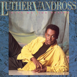 Luther Vandross Give Me The Reason Vinyl LP USED
