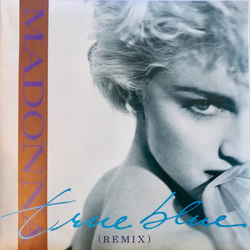 Madonna True Blue (Remix) Vinyl 7" USED