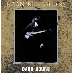 Mean Red Spiders (3) Dark Hours Vinyl LP USED