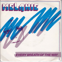 Melanie (2) Every Breath Of The Way Vinyl 7" USED