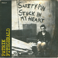 Patrik Fitzgerald Safety-Pin Stuck In My Heart Vinyl 7" USED
