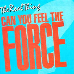 The Real Thing Can You Feel The Force? ('86 Mix) Vinyl 7" USED