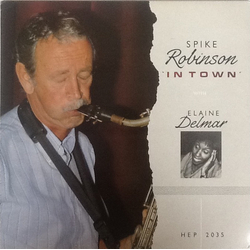 Spike Robinson / Elaine Delmar In Town Vinyl LP USED