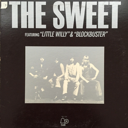 The Sweet The Sweet Featuring "Little Willy" & "Blockbuster" Vinyl LP USED
