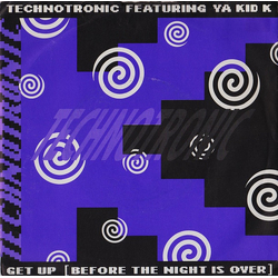 Technotronic / Ya Kid K Get Up (Before The Night Is Over) Vinyl 7" USED
