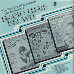 Various The Great British Dance Bands Play The Music Of Nacio Herb Brown Vinyl LP USED