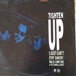 Wally Jump Jr & The Criminal Element Tighten Up (I Just Can't Stop Dancin') Vinyl 12" USED