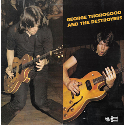 George Thorogood & The Destroyers George Thorogood And The Destroyers Vinyl LP USED