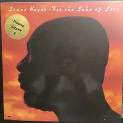 Isaac Hayes For The Sake Of Love Vinyl LP USED