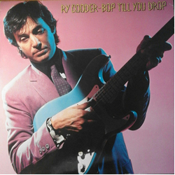 Ry Cooder Bop Till You Drop Vinyl LP USED