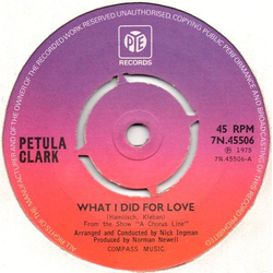 Petula Clark What I Did For Love Vinyl 7" USED