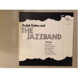 Ralph Sutton (2) / Ruby Braff / Kenny Davern / Bud Freeman / Milt Hinton / Gus Johnson / George Masso Ralph Sutton And The Jazzband Vinyl LP USED