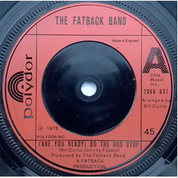 The Fatback Band (Are You Ready) Do The Bus Stop Vinyl 7" USED