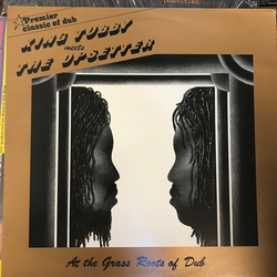King Tubby / The Upsetter King Tubby Meets The Upsetter At The Grass Roots Of Dub Vinyl LP USED