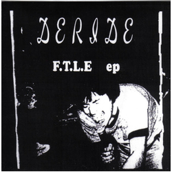 Deride (2) F.T.L.E Ep Vinyl 7" USED