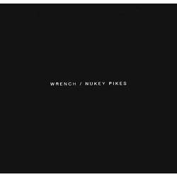 Wrench / Nukey Pikes Wrench / Nukey Pikes Vinyl 7" USED