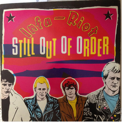 Infa Riot Still Out Of Order Vinyl LP USED