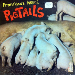 Franciscus Henri Pigtails Vinyl LP USED