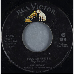 The Browns (3) / Jim Ed Brown Foolish Pride / Alpha And Omega USED VINYL 7INCH 45 RPM